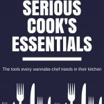 Essential Tools for Every Home Chef