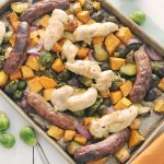 Autumn Chicken and Sausage Sheet Pan Dinner with brussel sprouts and sweet potatoes
